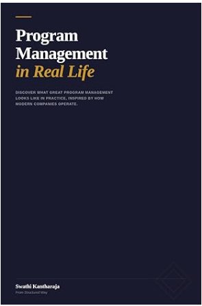 Program Management in Real Life by Swathi Kantharaja